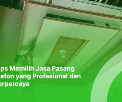 blog maryam plafon Tips Memilih Jasa Pasang Plafon yang Profesional dan Terpercaya